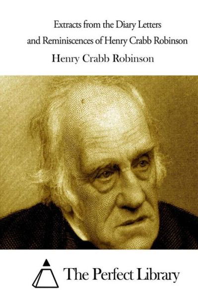 Cover for Henry Crabb Robinson · Extracts from the Diary Letters and Reminiscences of Henry Crabb Robinson (Paperback Book) (2015)