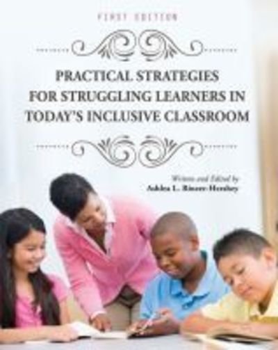 Cover for Ashlea L. Rineer-Hershey · Practical Strategies for Struggling Learners in Today's Inclusive Classroom (Paperback Book) (2017)