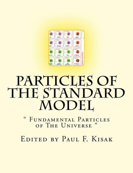 Cover for Edited by Paul F Kisak · Particles of the Standard Model: (Paperback Book) (2015)