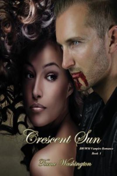 Cover for Tiana Washington · Crescent Sun (Paperback Book) (2015)