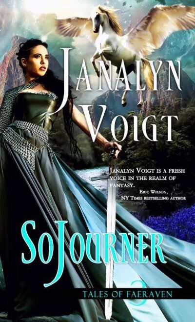 Cover for Janalyn Voigt · SoJourner Volume 3 - Tales of Faeraven (Taschenbuch) (2019)