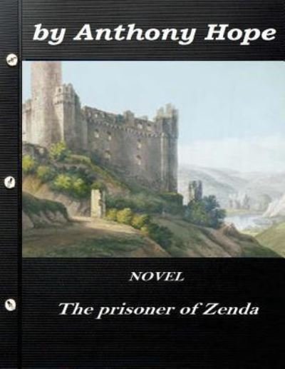 Cover for Anthony Hope · The Prisoner of Zenda by Anthony Hope NOVEL (World's Classics) (Taschenbuch) (2015)