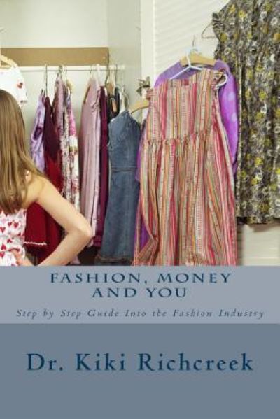 Cover for Kiki Richcreek · Fashion, Money and You (Paperback Book) (2016)