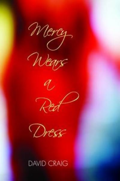 Cover for David Craig · Mercy Wears a Red Dress (N/A) (2016)