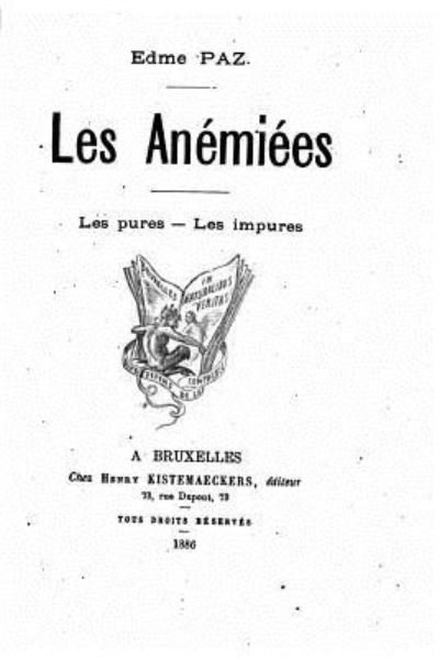 Cover for Edme Paz · Les anémiées, Les pures, Les impures (Paperback Bog) (2016)