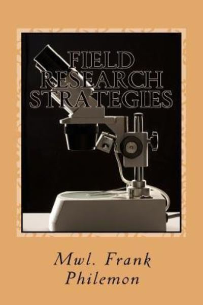 Cover for Mwl Frank Philemon · Field Research Strategies (Paperback Bog) (2016)