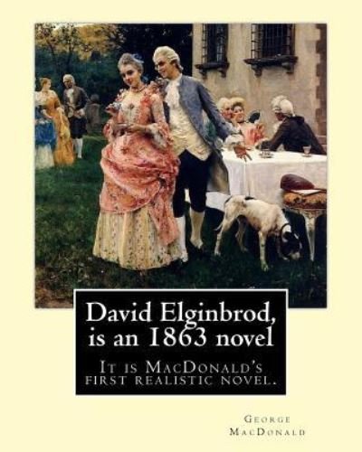 Cover for George MacDonald · David Elginbrod, is an 1863 novel by George MacDonald (Paperback Bog) (2016)
