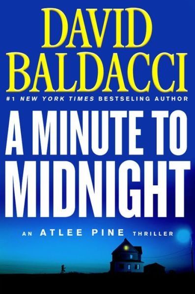 Cover for David Baldacci · A Minute to Midnight - Atlee Pine Thriller (Hardcover Book) [Large type / large print edition] (2019)
