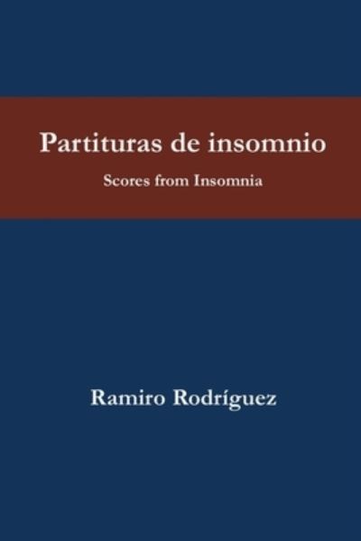 Cover for Ramiro Rodriguez · Partituras de insomnio / Scores from insomnia (Paperback Book) (2016)