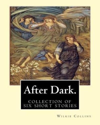 Cover for Wilkie Collins · After Dark. By (Pocketbok) (2016)