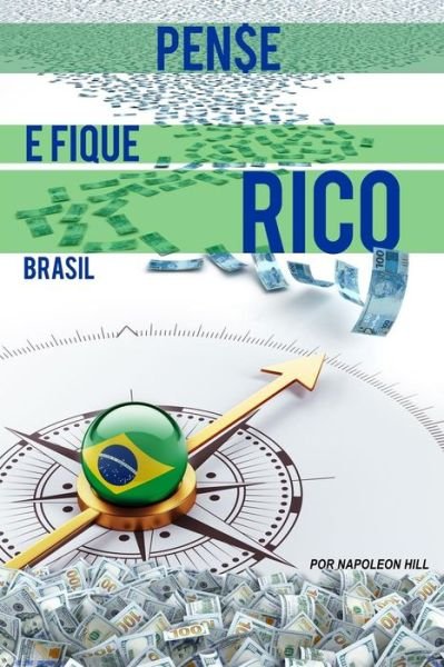 Cover for Napoleon Hill · Pense E Fique Rico Brasil (Paperback Book) (2016)