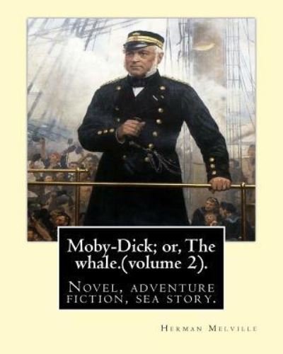 Moby-Dick; Or, the Whale.by - Herman Melville - Bøker - Createspace Independent Publishing Platf - 9781542384032 - 6. januar 2017