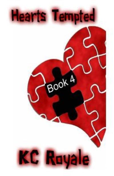 Hearts Tempted Book 4 - Kc Royale - Boeken - Createspace Independent Publishing Platf - 9781542681032 - 20 januari 2017