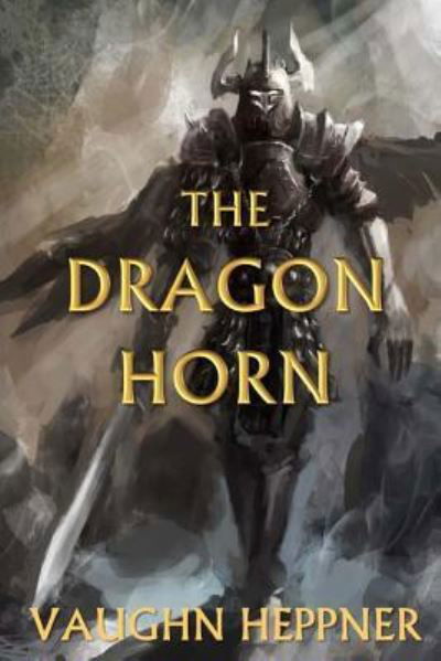 Cover for Vaughn Heppner · The Dragon Horn (Paperback Book) (2017)
