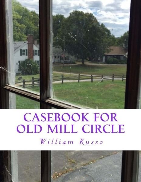 Cover for Dr William Russo · Casebook for Old Mill Circle (Pocketbok) (2017)