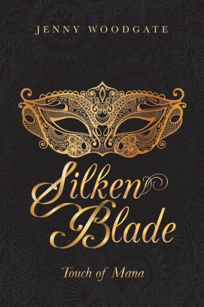 Cover for Jenny Woodgate · Silken Blade (Paperback Book) (2018)