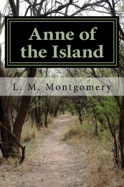 Cover for L M Montgomery · Anne of the Island (Paperback Book) (2017)