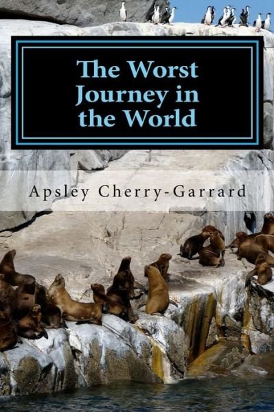 Cover for Apsley Cherry-Garrard · The Worst Journey in the World (Paperback Bog) (2017)