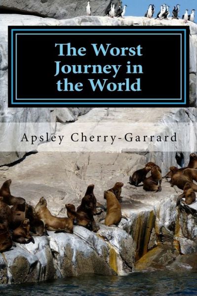 Cover for Apsley Cherry-Garrard · The Worst Journey in the World (Paperback Book) (2017)