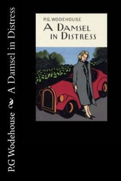 Cover for Pelham Grenville Wodehouse · A Damsel in Distress (Paperback Book) (2017)
