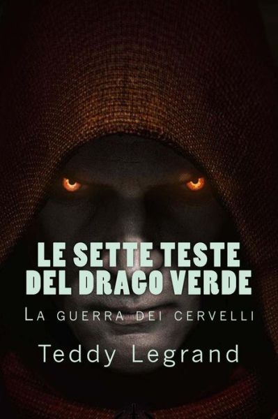 Cover for Loris Bagnara · Le Sette Teste del Drago Verde (Paperback Book) (2017)