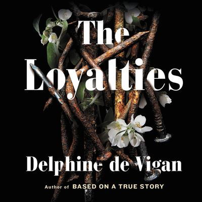 Cover for Delphine De Vigan · The Loyalties (DIV) (2020)