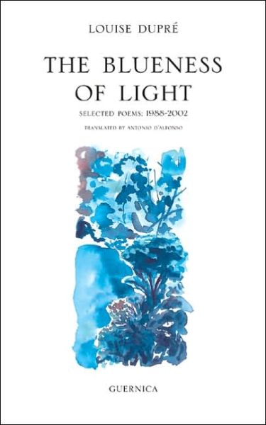 Cover for Louise Dupre · Blueness of Light: Selected Poems (Paperback Book) (2006)