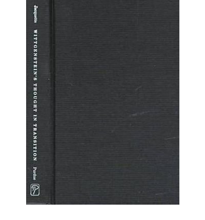 Cover for Dale Jacquette · Wittgenstein's Thought in Transition - History of Philosophy (Hardcover Book) (1997)