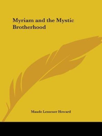 Cover for Maude Lesseuer Howard · Myriam and the Mystic Brotherhood (Paperback Book) [Facsimile of 1924 Ed edition] (1996)