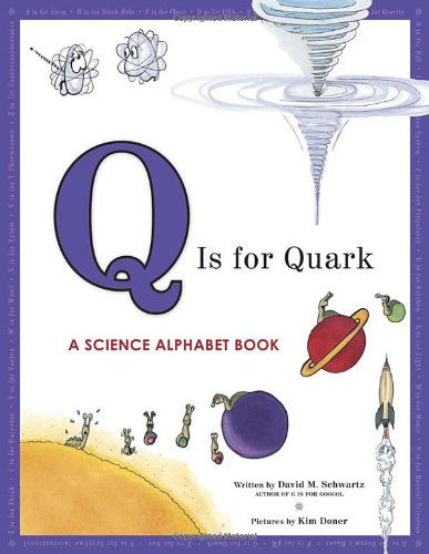 Cover for David M. Schwartz · Q Is for Quark: A Science Alphabet Book (Paperback Book) (2009)