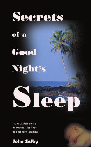 Cover for John Selby · Secrets of a Good Night's Sleep (Paperback Bog) (1999)