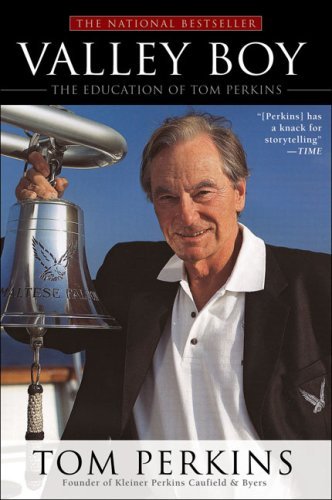 Cover for Tom Perkins · Valley Boy: the Education of Tom Perkins (Taschenbuch) [Reprint edition] (2008)