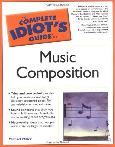Cover for Michael Miller · The Complete Idiot's Guide to Music Composition (Paperback Book) (2005)