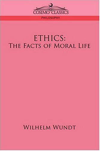 Cover for Wilhelm Wundt · Ethics: the Facts of Moral Life (Paperback Book) (2006)