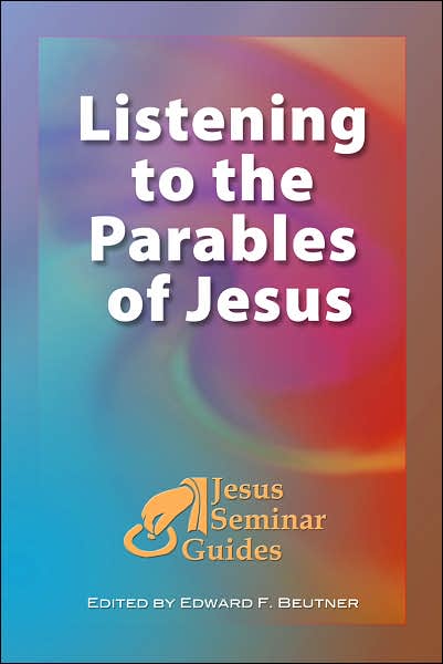 Cover for Robert W. Funk · Listening to the Parables of Jesus - Jesus Seminar Guides (Paperback Book) (2007)