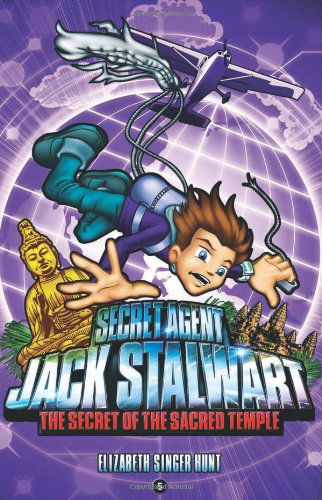 Cover for Elizabeth Singer Hunt · Secret Agent Jack Stalwart: Book 5: the Secret of the Sacred Temple: Cambodia : (Paperback Book) [Secret Agent Jack Stalwart edition] (2008)