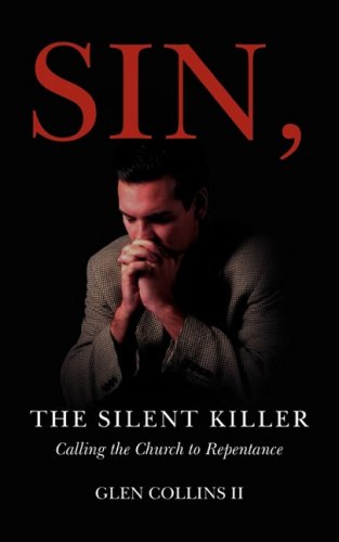 Cover for Glen Collins II · Sin, the Silent Killer (Paperback Book) (2008)