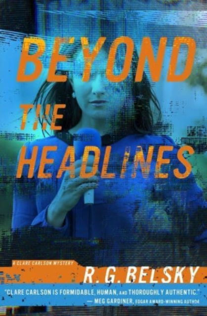 Beyond the Headlines - Clare Carlson Mystery - R. G. Belsky - Books - Oceanview Publishing - 9781608095032 - August 30, 2022