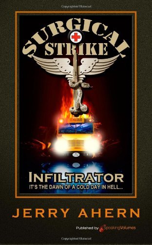 Cover for Jerry Ahern · Infiltrator: Surgical Strike (Volume 3) (Paperback Book) (2012)