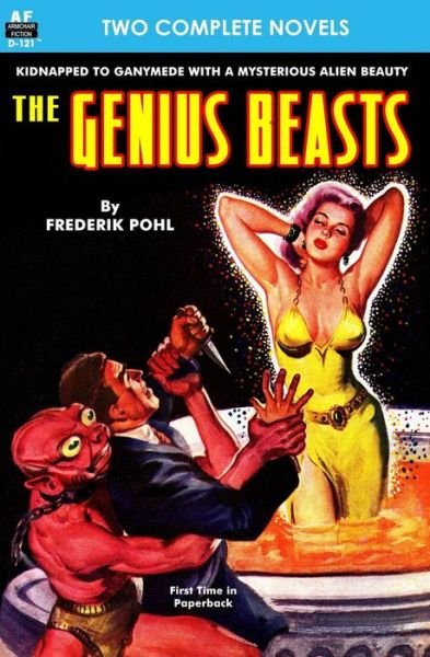 Genius Beasts, The & This World is Taboo - Frederik Pohl - Books - Armchair Fiction & Music - 9781612872032 - May 18, 2014