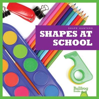 Cover for Jennifer Fretland Vanvoorst · Shapes at School (Hardcover Book) (2015)