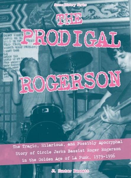 Cover for J. Hunter Bennett · The Prodigal Rogerson (Paperback Book) (2017)