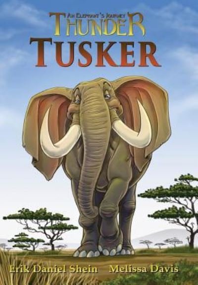 Tusker - Erik Daniel Shein - Livres - World Castle Publishing - 9781629898032 - 10 septembre 2017