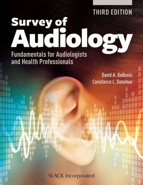 Cover for David DeBonis · Survey of Audiology: Fundamentals for Audiologists and Health Professionals, Third Edition (Paperback Book) (2019)