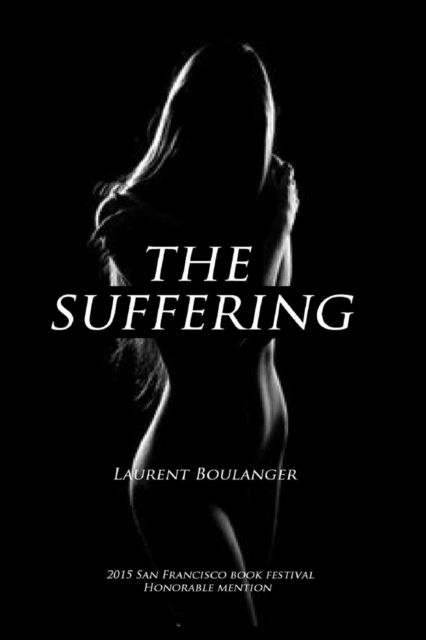 Cover for Laurent Boulanger · The Suffering (Paperback Book) (2018)