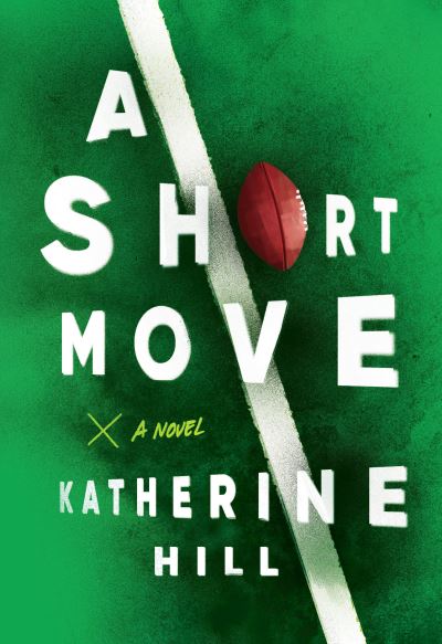 Cover for Katherine Hill · Short Move (Book) (2020)