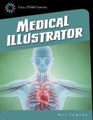 Cover for Nel Yomtov · Medical Illustrator (Cool Careers) (Hardcover Book) (2015)