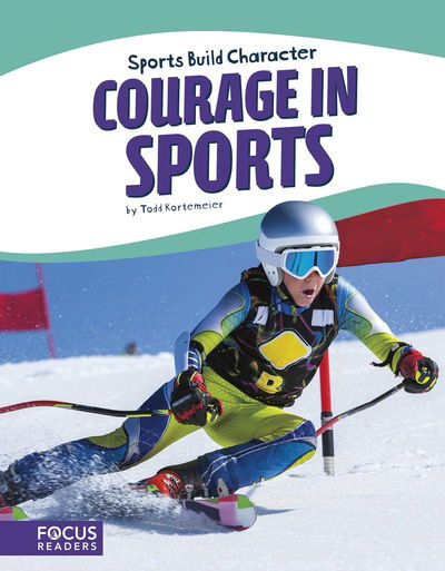 Cover for Todd Kortemeier · Sport: Courage in Sports (Paperback Book) (2018)