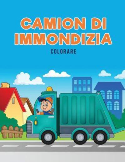 Cover for Coloring Pages for Kids · Camion di immondizia Colorare (Paperback Book) (2017)
