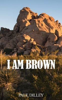 Cover for Dorrance Publishing Co. · I Am Brown (Hardcover bog) (2022)